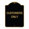 Signmission Designer Series Sign-Customers Only, Black & Gold Aluminum Sign, 18" x 24", BG-1824-24494 A-DES-BG-1824-24494 - alternate 1